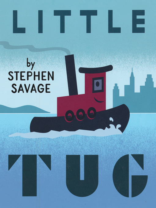 Title details for Little Tug by Stephen Savage - Wait list
